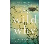 Laura Munson The Wild Why (Tascabile)