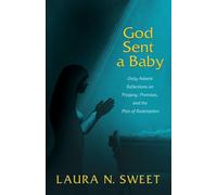 Laura N Sweet God Sent a Baby (Tascabile)