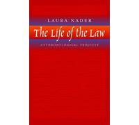 Laura Nader The Life of the Law (Tascabile)