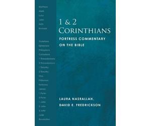 Laura Nasrallah David E. Fredrickson 1 and 2 Corinthians (Tascabile)