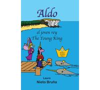 Laura Nieto Aldo, el joven rey Aldo, the Young King (Copertina rigida)