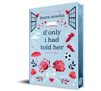 Laura Nowlin If Only I Had Told Her (Collector's Edition) (Copertina rigida)