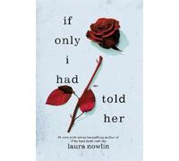 Laura Nowlin If Only I Had Told Her (Tascabile)