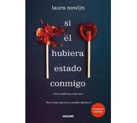 Laura Nowlin Si él hubiera estado conmigo / If He Had Been with Me (Tascabile)
