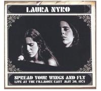 Nyro Laura - Spread Your Wings And Fly (Fillmore East 1971)