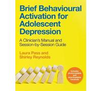 Laura Pass Shirley R Brief Behavioural Activation for Adolescent Dep (Tascabile)