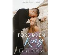 Laura Pavlov Forbidden King (Tascabile) Magnolia Falls
