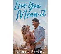 Laura Pavlov Love You, Mean It (Tascabile) Blushing