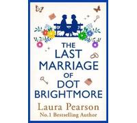 Laura Pearson The Last Marriage of Dot Brightmore (Copertina rigida)