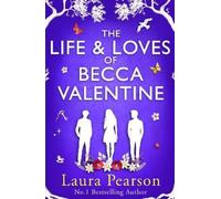 Laura Pearson The Life and Loves of Becca Valentine (Copertina rigida)