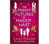 Laura Pearson The Many Futures of Maddy Hart (Tascabile)