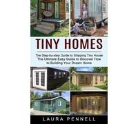 Laura Pennell Tiny Homes (Tascabile)