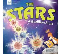 Laura Perdew The Stars: A Gazillion Suns (Tascabile) Picture Book Science