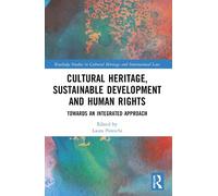 Laura Pineschi Cultural Heritage, Sustainable Development and Human (Tascabile)