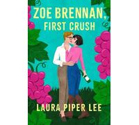 Laura Piper Lee Zoe Brennan, First Crush (Tascabile)