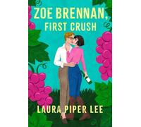 Laura Piper Lee Zoe Brennan, First Crush (Tascabile)