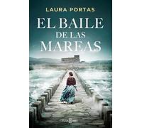 Laura Portas El baile de las mareas / Dance of the Tides (Copertina rigida)