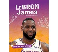 Laura Price Steele Lebron James (Copertina rigida) Influential People