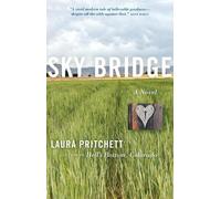 Laura Pritchett Sky Bridge (Tascabile)