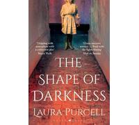 Laura Purcell The Shape of Darkness (Tascabile)