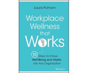 Laura Putnam Workplace Wellness that Works (Copertina rigida)