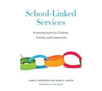 Laura R. Bronstein Susan E. Mason School-Linked Services (Tascabile)