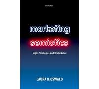 Laura R. Oswald Marketing Semiotics (Copertina rigida)