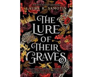 Laura R. Samotin The Lure of Their Graves (Tascabile)