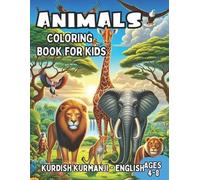 Laura R William Kurdish kurmanji - English Animals Coloring Book for (Tascabile)