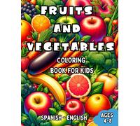 Laura R William Spanish - English Fruits and Vegetables Coloring Boo (Tascabile)