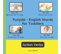 Laura R Williams Punjabi - English Words for Toddlers - Action Verbs (Tascabile)