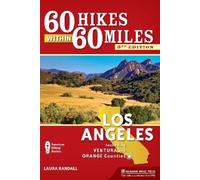 Laura Randall 60 Hikes Within 60 Miles: Los Angeles (Copertina rigida)
