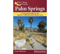 Laura Randall Five-Star Trails: Palm Springs (Copertina rigida) Five-Star Trails