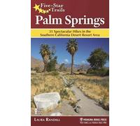 Laura Randall Five-Star Trails: Palm Springs (Tascabile) Five-Star Trails