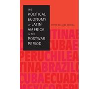 Laura Randall The Political Economy of Latin America in the Postwar (Tascabile)