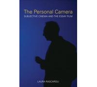 Laura Rascoroli The Personal Camera - The Subjective Cinema and the (Tascabile)