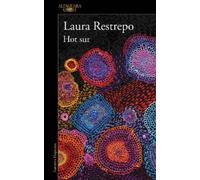 Laura Restrepo Hot Sur (Spanish Edition) (Tascabile)