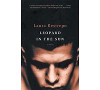Laura Restrepo Leopard in the Sun (Tascabile) Vintage International