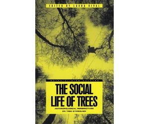Laura Rival The Social Life of Trees (Tascabile) Materializing Culture
