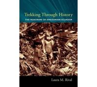 Laura Rival Trekking Through History (Copertina rigida)