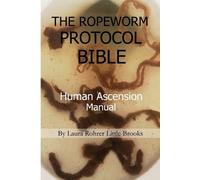 Laura Rohrer Little Brooks The Ropeworm Protocol Bible (Tascabile)