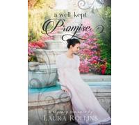 Laura Rollins A Well-Kept Promise (Tascabile) Lockhart Sweet Regency Romance