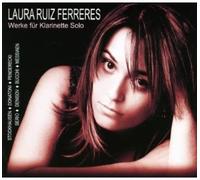Laura Ruiz Ferr Works for Clarinet Solo by Berio/Stockhausen/Messiaen/Pende (CD)