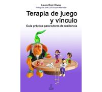 Laura Ruiz Rivas Terapia de juego y vínculo. (Tascabile)