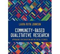 Laura Ruth Johnson Community-Based Qualitative Research (Tascabile)