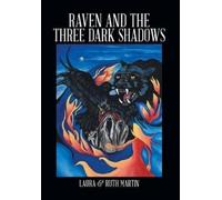 Laura & Ruth Martin Raven and The Three Dark Shadows (Copertina rigida)