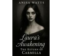 Laura’s Awakening: The Return of Carmilla