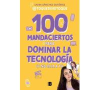 Laura Sánchez G 100 mandaciertos para dominar la tecnología (y no el (Tascabile)