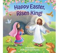 Laura Sassi Happy Easter Risen King (Libro di cartone)