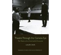 Laura Sava Theatre Through the Camera Eye (Tascabile)